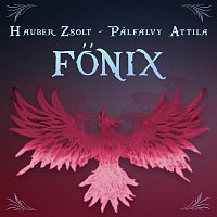 Hauber Zsolt – Főnix