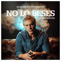 Alejandro Fernández – No Lo Beses [Mariachi]