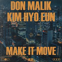 BLSP, DON MALIK, Hyo Eun Kim – Make it Move