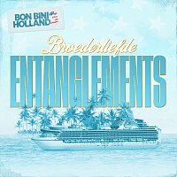 Broederliefde – Entanglements [Titelsong Van De Film 'Bon Bini Holland 3']