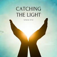 Stevie Fitz – Catching the Light