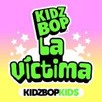 KIDZ BOP Kids – La Víctima