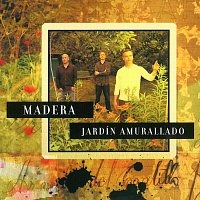 Madera – Jardín Amurallado