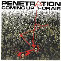 Penetration – Coming Up For Air
