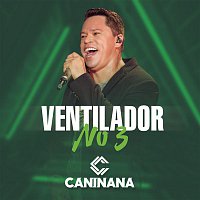 Caninana – Ventilador no 3