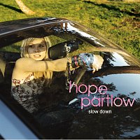 Hope Partlow – Slow Down