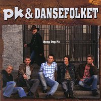 PK & DanseFolket – Heng deg pa