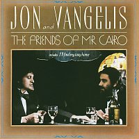 Jon & Vangelis – The Friends Of Mr Cairo