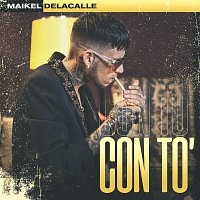 Maikel Delacalle – Con To'