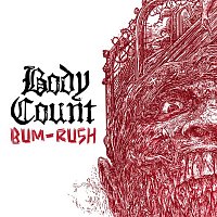 Body Count – Bum-Rush