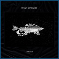 Uraan, Mujuice – Muksun