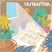 Samantha – M'han Robat El Sol