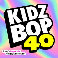 KIDZ BOP Kids – KIDZ BOP 40