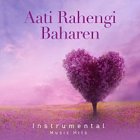R. D. Burman, Shafaat Ali – Aati Rahengi Baharen [From "Kasme Vaade" / Instrumental Music Hits]