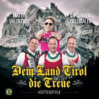 Dem Land Tirol Die Treue [Huttenstyle]