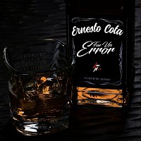 Ernesto Cota – Fue Un Error