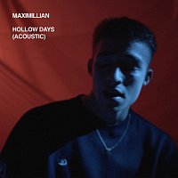 Maximillian – Hollow Days [Acoustic]