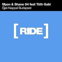 Myon & Shane 54 feat. Tóth Gabi – Éjjel-Nappal Budapest