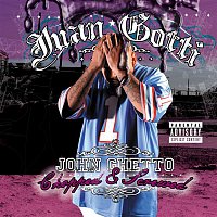 Juan Gotti – John Ghetto