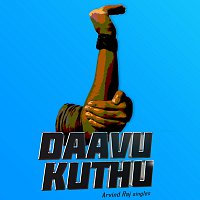 Arvind Raj – Daavu Kuthu