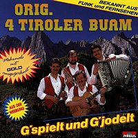 Original 4 Tiroler Buam – G'spielt und G'jodelt