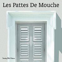 Smoking With Violence – Les Pattes De Mouche