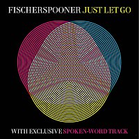 Fischerspooner – Just Let Go