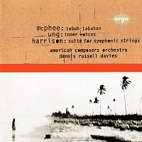 Přední strana obalu CD Ung: Inner Voices / McPhee: Tabuh-Tabuhan / Harrison: Suite for Symphonic Strings