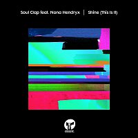 Soul Clap – Shine (This Is It) [feat. Nona Hendryx]
