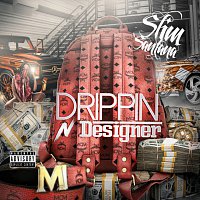 Slim Santana – Drippin N Designer
