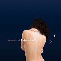 Marcela De Sá – Sem Gravidade