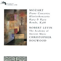 Robert Levin, Academy of Ancient Music, Christopher Hogwood – Mozart: Piano Concertos Nos. 11 & 13; Rondo in A major
