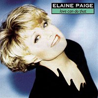 Elaine Paige – Love Can Do That