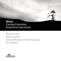 Sharon Kam, Kurt Masur & Gewandhausorchester Leipzig – Weber : Clarinet Concertos Nos 1, 2 & Grand Duo Concertant  -  Elatus