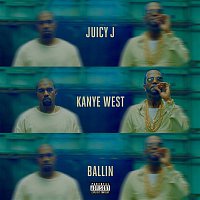 Juicy J, Kanye West – Ballin