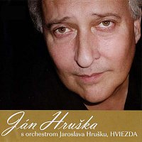 Ján Hruška – Ján Hruška s orchestrom Jaroslava Hrušku HVIEZDA