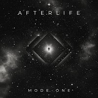 Mode-One – Afterlife