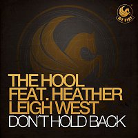 The Hool – Don't Hold Back (feat. Heather Leigh West)