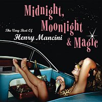 Henry Mancini – Midnight, Moonlight & Magic: The Very Best of Henry Mancini