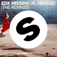 EDX – Missing (feat. Mingue) [The Remixes]