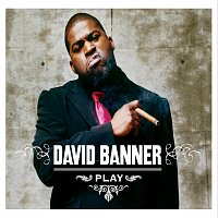 David Banner – Play