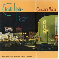 Charlie Haden Quartet West – Haunted Heart