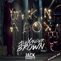 Alexander Brown, Jack Savoretti – Jack In A Box [Acoustic Mix]