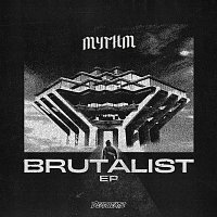 MYTHM – Brutalist