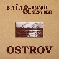 Baťa & Kalábůf něžný beat – Ostrov
