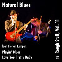 Natural Blues, Florian Kemper – Rough Stuff, Vol. 11 (feat. Florian Kemper)