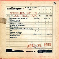 Stephen Stills – Just Roll Tape - April 26th 1968