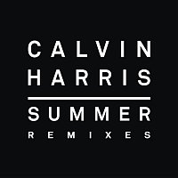 Calvin Harris – Summer (Remixes)