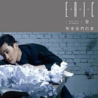 Eric Chou – What Love Has Taught Us