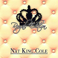 Nat King Cole – Royal Edition